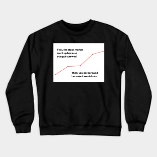 The Stock Market Crewneck Sweatshirt